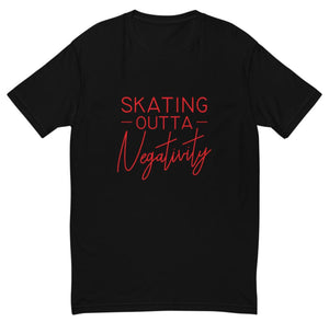 Skating Outta Negativity T-Shirt